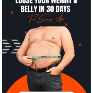 How to Reduce Your Weight and Belly in 30 Days.